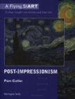 Image for Post-impressionism  : a clear insight into artists and their art