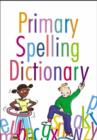 Image for Primary Spelling Dictionary