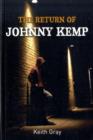 Image for The Return Of Johnny Kemp