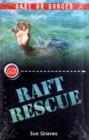 Image for The raft rescue  : Ghost! : WITH Raft Rescue AND Ghost