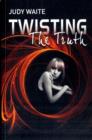 Image for Twisting the Truth
