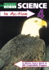 Image for Science in Action : Bk. 4