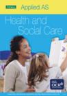 Image for Applied Health &amp; Social Care: AS Student Book for OCR