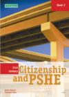 Image for 21st Century Citizenship &amp; PSHE: Book 2