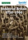Image for Secondary Specials! History Industrial Britain 1750-1900 (11-14)