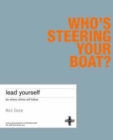 Image for Lead yourself  : who&#39;s steering your boat?