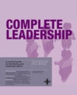 Image for Complete leadership  : a practical guide for developing your leadership talents
