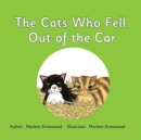 Image for The Cats Who Fell Out of the Car