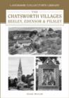 Image for The Chatsworth Villages of Beeley, Edensor and Pilsley