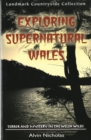 Image for Exploring Supernatural Wales