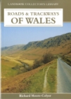 Image for Roads and Trackways of Wales