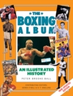 Image for The boxing album  : an illustrated history