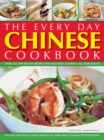 Image for The every day Chinese cookbook  : over 365 step-by-step recipes for delicious cooking all year round