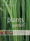 Image for The illustrated encyclopedia of garden plants  : a practical guide to choosing the best plants for all types of garden, with 3000 entries and 950 photographs