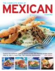 Image for The complete book of Mexican cooking  : explore the authentic taste of Mexico in over 150 fabulous recipes shown in more than 750 stunning photographs