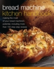 Image for Bread Machine Kitchen Handbook