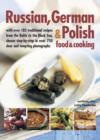 Image for Russian, Polish &amp; German cooking  : best of Eastern Europe, with over 185 recipes
