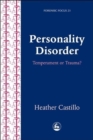 Image for Personality disorder  : temperament or trauma?