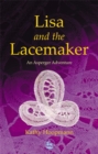 Image for Lisa and the lacemaker  : an Asperger adventure