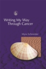 Image for Writing my way through cancer
