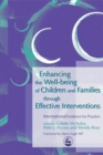 Image for Enhancing the well-being of children and families through effective interventions  : international evidence for practice