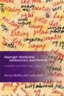 Image for Asperger syndrome, adolescence, and identity  : looking beyond the label