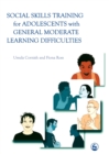 Image for Social skills training for adolescents with general moderate learning difficulties