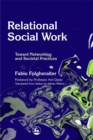 Image for Relational social work  : toward networking and societal practices