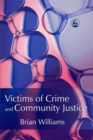 Image for Victims of Crime and Community Justice