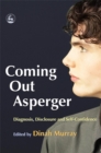 Image for Coming out Asperger  : diagnosis, disclosure and self-confidence