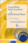Image for Counselling Adult Survivors of Child Sexual Abuse