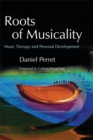 Image for Roots of musicality  : music therapy and personal development