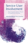 Image for Service user involvement  : reaching the hard to reach in supported housing