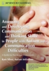 Image for Assessing and developing communication and thinking skills in people with autism and communication difficulties  : a toolkit for parents and professionals