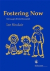 Image for Fostering now  : messages from research