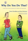 Image for Why do you do that?  : a book about Tourette Syndrome for children and young people