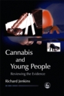 Image for Cannabis and young people  : reviewing the evidence