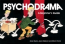 Image for Psychodrama  : a beginner&#39;s guide