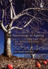 Image for The psychology of ageing  : an introduction