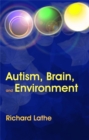 Image for Autism, brain and environment