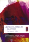 Image for New developments in autism  : the future is today