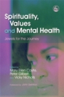 Image for Spirituality, values, and practice in mental health care  : jewels for the journey