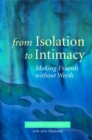 Image for From isolation to intimacy  : making friends without words