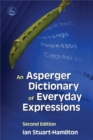 Image for An Asperger Dictionary of Everyday Expressions