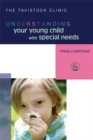 Image for Understanding Your Young Child with Special Needs