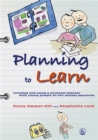 Image for Planning to learn  : creating and using a personal planner with young people on the autism spectrum