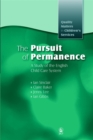 Image for The pursuit of permanence  : a study of the English child care system