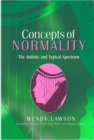 Image for Concepts of normality  : the autistic and typical spectrum