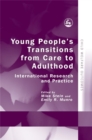 Image for Young people&#39;s transitions from care to adulthood  : international research and practice