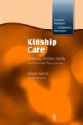 Image for Kinship care  : fostering effective family and friends placements